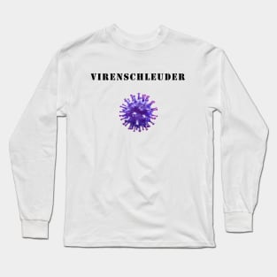 Covid19 Virenschleuder Long Sleeve T-Shirt